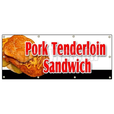 Signmission Pork Tenderloin Sandwich Banner Heavy Duty 13 Oz Vinyl with Grommets B-96 Pork Tenderloin Sandwich